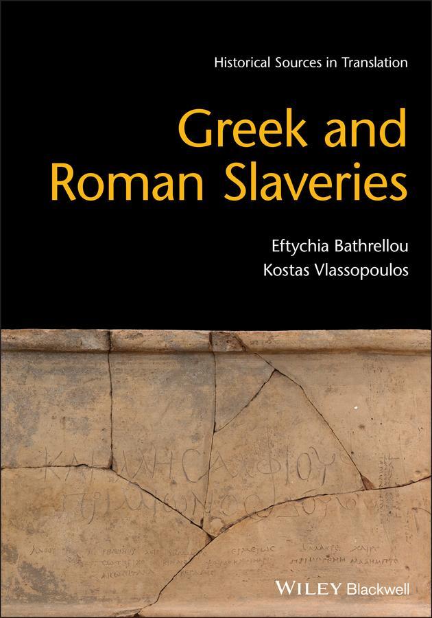 Cover: 9781118969298 | Greek and Roman Slaveries | Eftychia Bathrellou (u. a.) | Taschenbuch