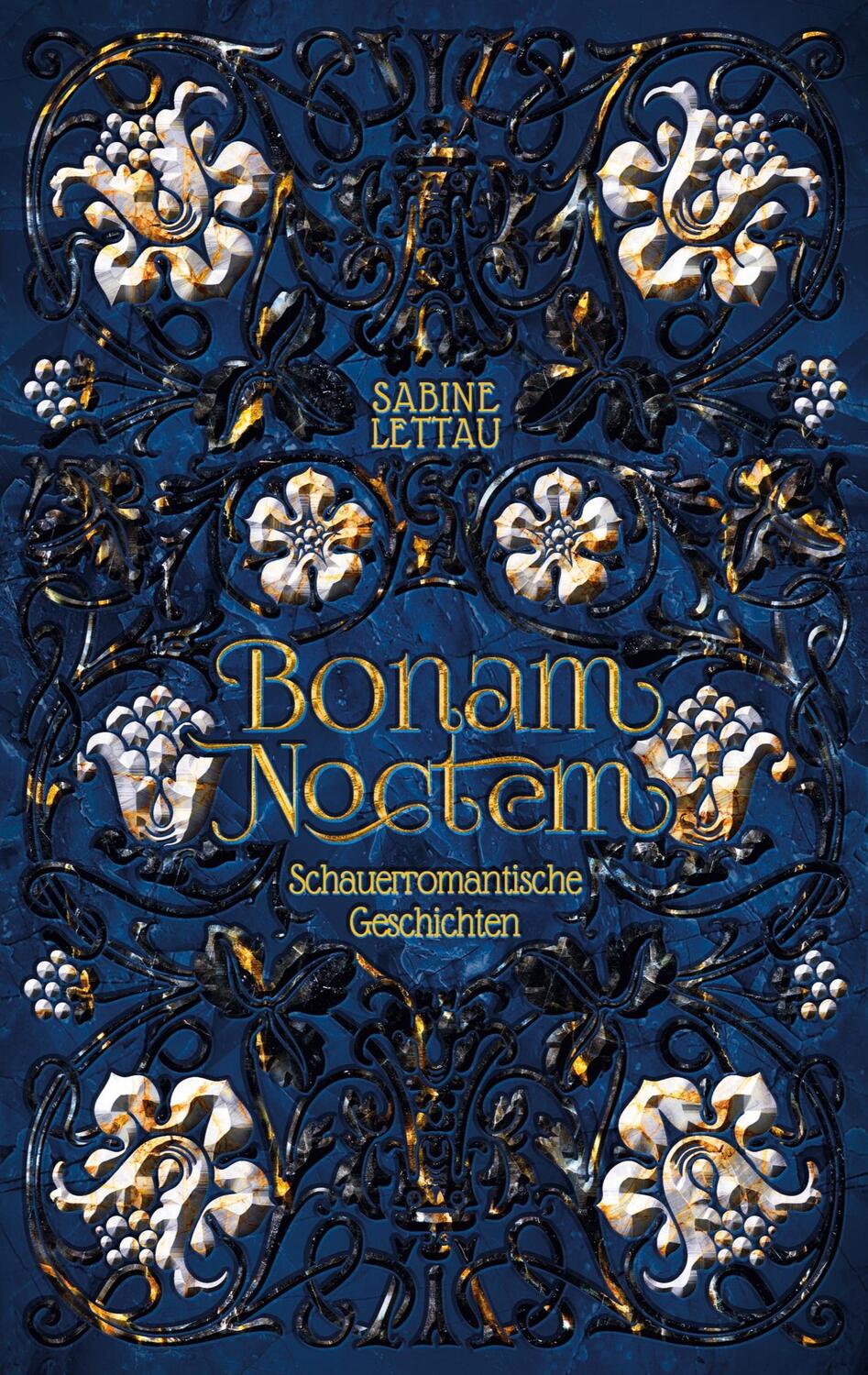 Cover: 9783755760924 | Bonam Noctem | Schauerromantische Geschichten | Sabine Lettau | Buch
