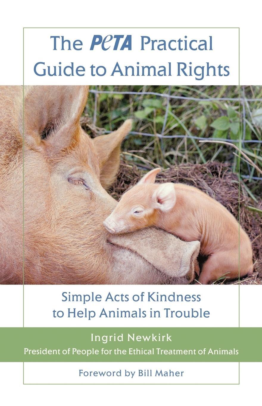 Cover: 9780312559946 | The Peta Practical Guide to Animal Rights | Ingrid E. Newkirk | Buch