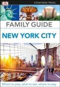 Cover: 9780241306543 | DK Eyewitness Family Guide New York City | DK Eyewitness | Taschenbuch