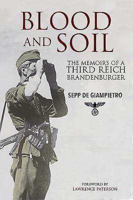 Cover: 9781784383411 | Blood and Soil | The Memoir of A Third Reich Brandenburger | Buch