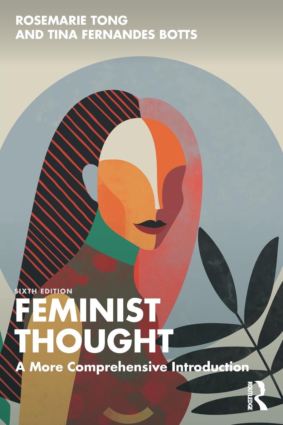 Cover: 9780367857936 | Feminist Thought | A More Comprehensive Introduction | Rosemarie Tong