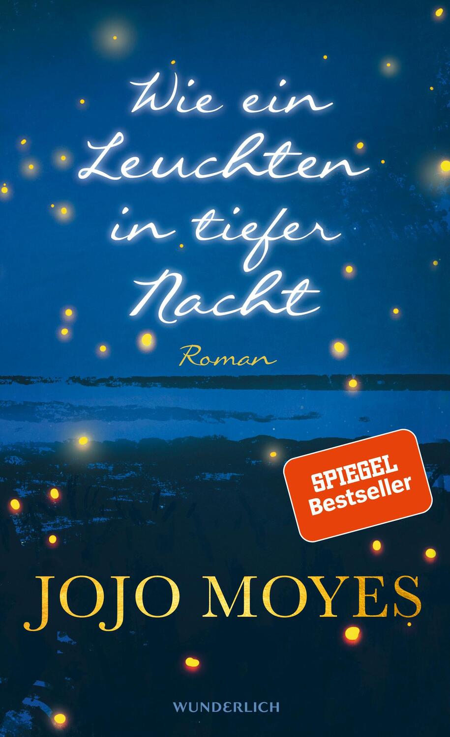 Cover: 9783805200295 | Wie ein Leuchten in tiefer Nacht | Jojo Moyes | Buch | Deutsch | 2019