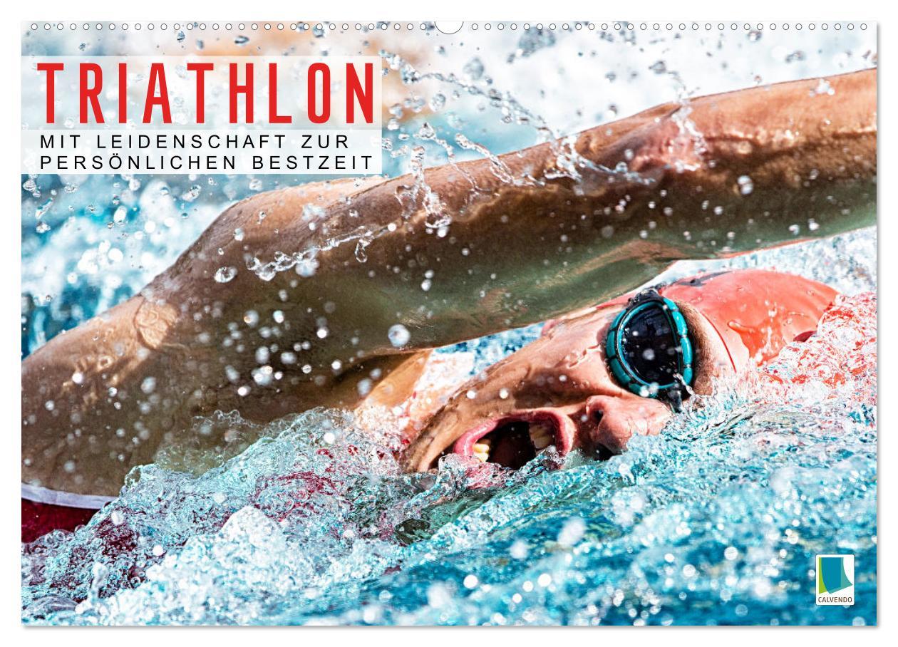 Cover: 9783383904998 | Triathlon: Mit Leidenschaft zur persönlichen Bestzeit (Wandkalender...