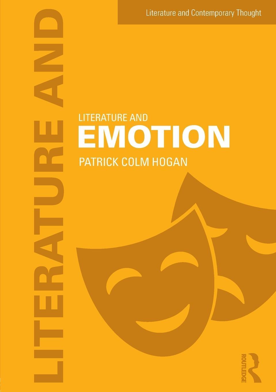 Cover: 9781138185210 | Literature and Emotion | Patrick Colm Hogan | Taschenbuch | Paperback