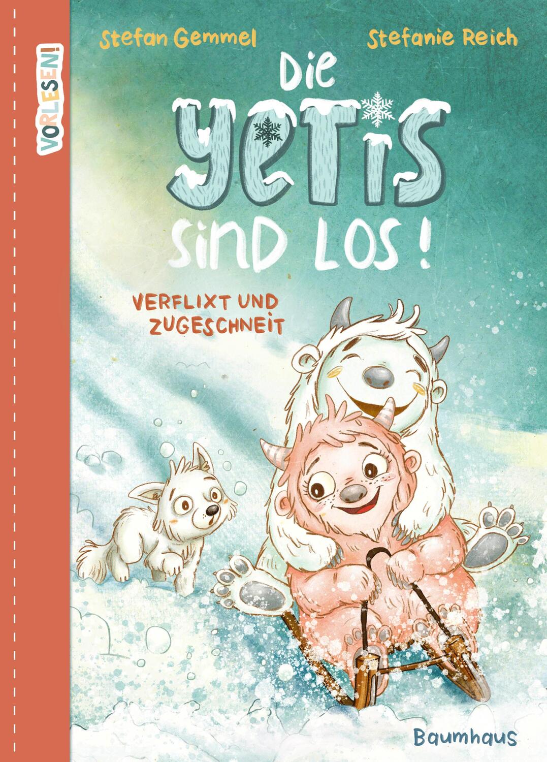 Cover: 9783833906718 | Die Yetis sind los! - Verflixt und zugeschneit (Band 1) | Gemmel