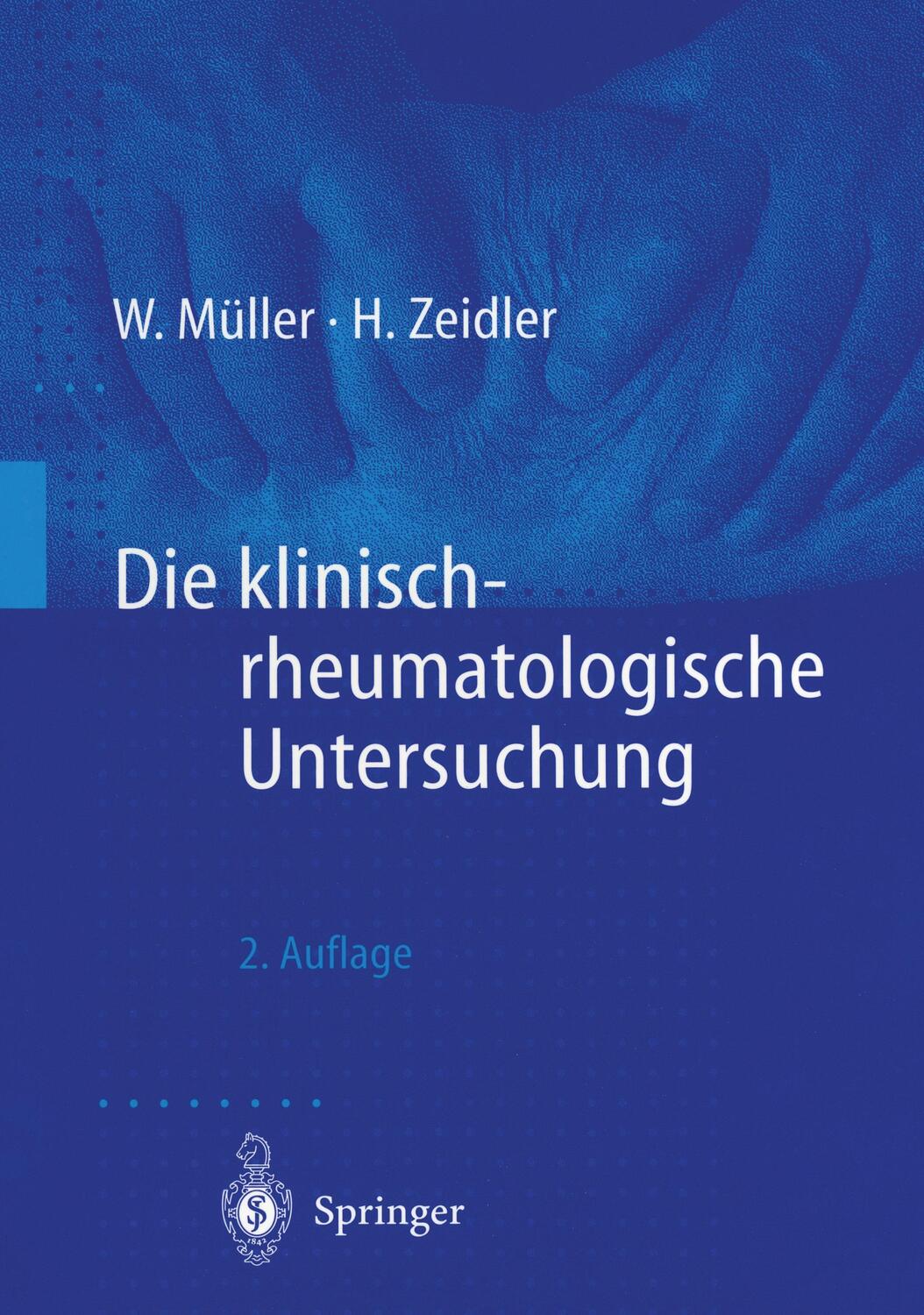 Cover: 9783540635932 | Die klinisch-rheumatologische Untersuchung | Henning Zeidler (u. a.)