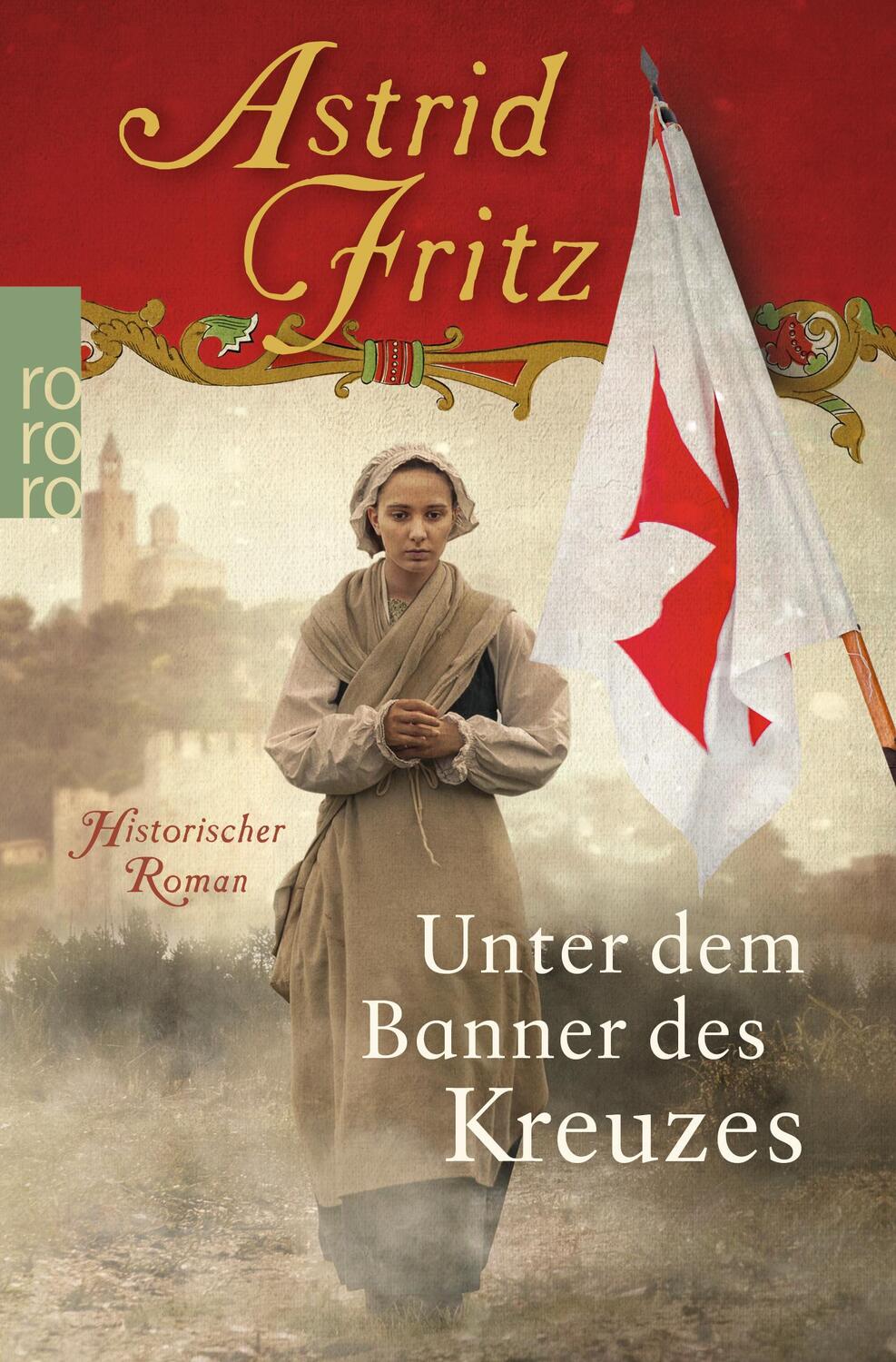 Cover: 9783499271052 | Unter dem Banner des Kreuzes | Historischer Roman | Astrid Fritz
