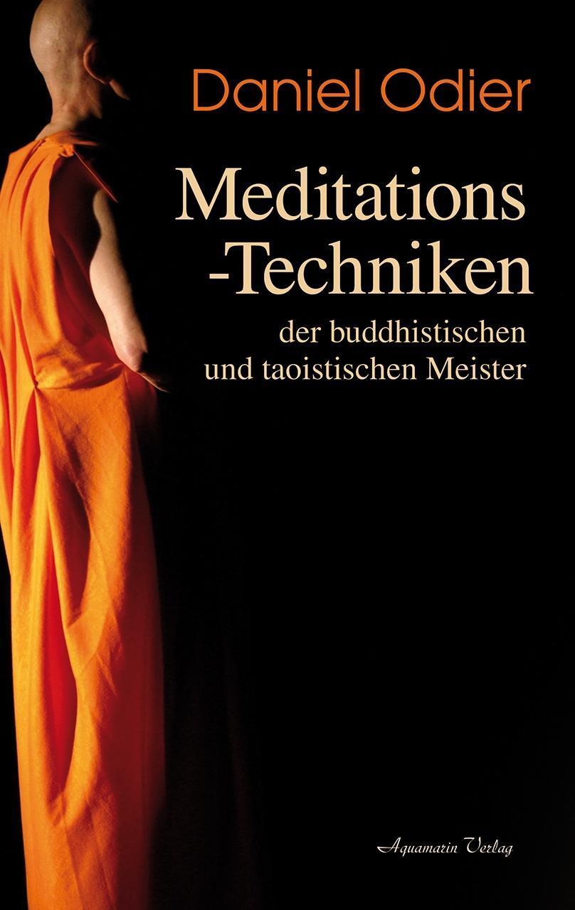 Cover: 9783894277574 | Meditations-Techniken der buddhistischen und taoistischen Meister