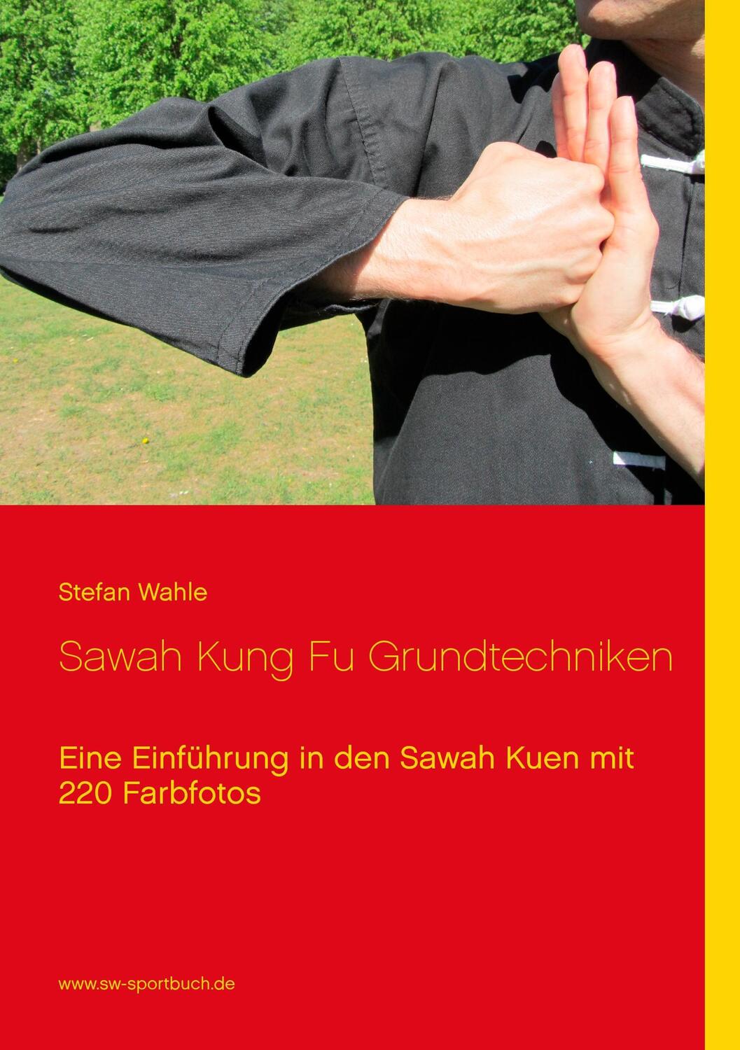 Cover: 9783848218189 | Sawah Kung Fu Grundtechniken | Eine Einführung in den Sawah Kuen