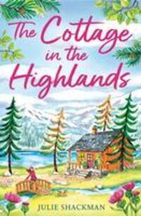 Cover: 9780008538965 | The Cottage in the Highlands | Julie Shackman | Taschenbuch | Englisch