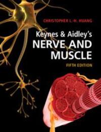 Cover: 9781108816878 | Keynes &amp; Aidley's Nerve and Muscle | Christopher L -H Huang | Buch
