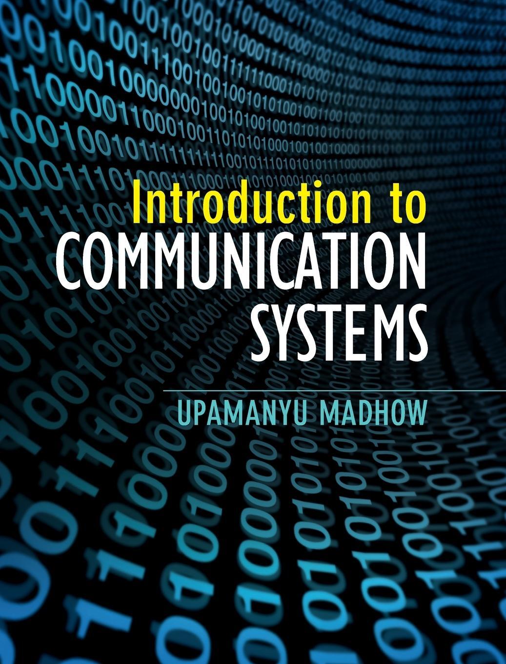 Cover: 9781107022775 | Introduction to Communication Systems | Upamanyu Madhow | Buch | 2015