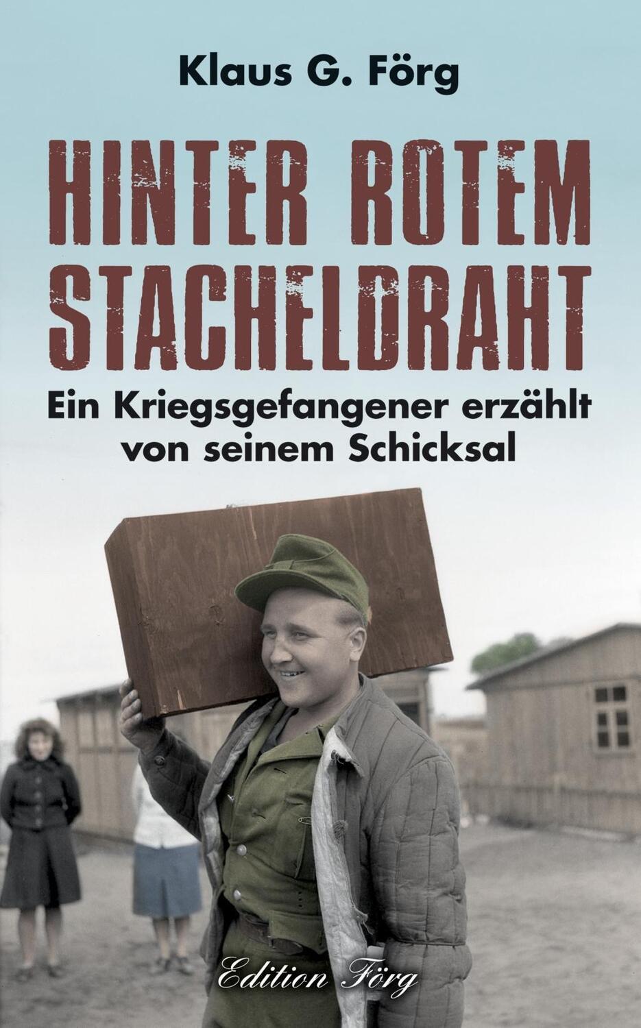 Cover: 9783966000093 | Hinter rotem Stacheldraht | Klaus G. Förg | Buch | Deutsch | 2020