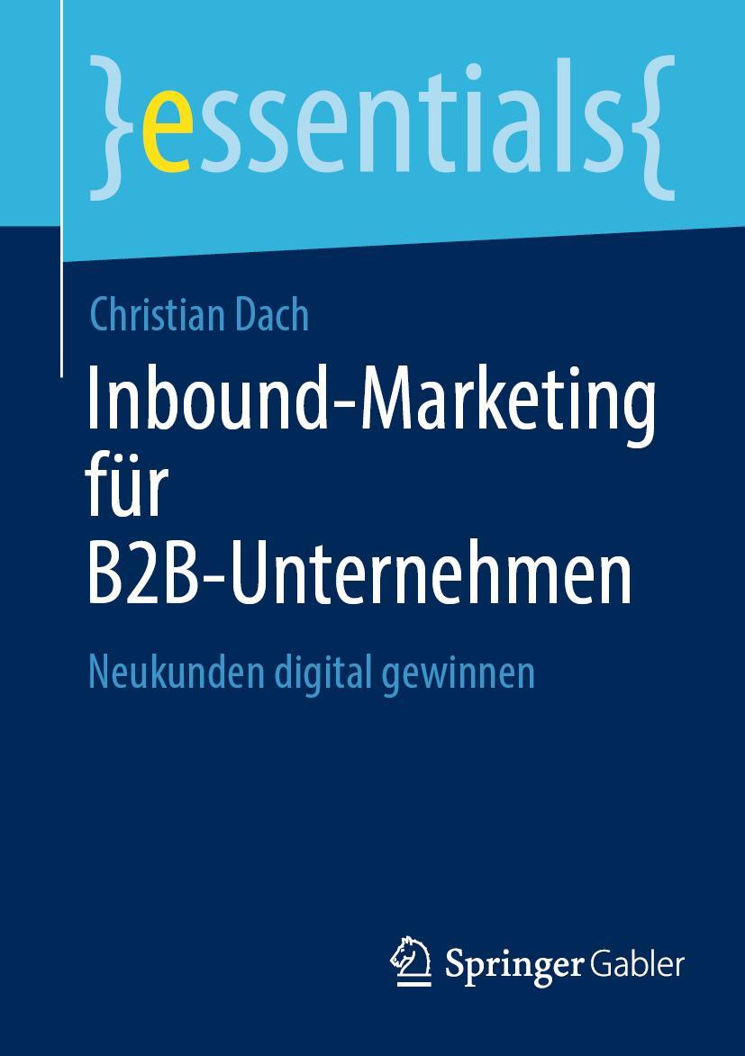 Cover: 9783658422615 | Inbound-Marketing für B2B-Unternehmen | Neukunden digital gewinnen