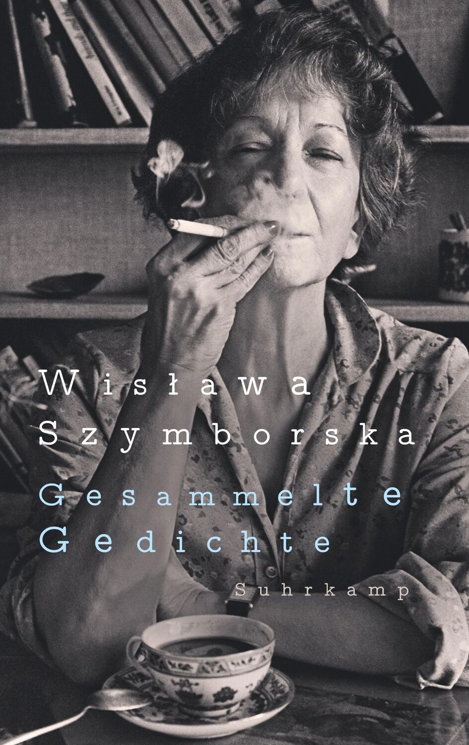 Cover: 9783518473382 | Gesammelte Gedichte | Wislawa Szymborska | Buch | 448 S. | Deutsch