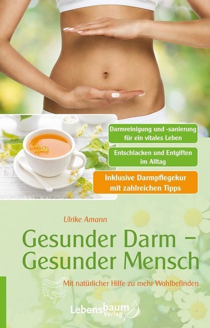 Cover: 9783928430777 | Gesunder Darm - Gesunder Mensch | Ulrike Amann | Taschenbuch | 96 S.