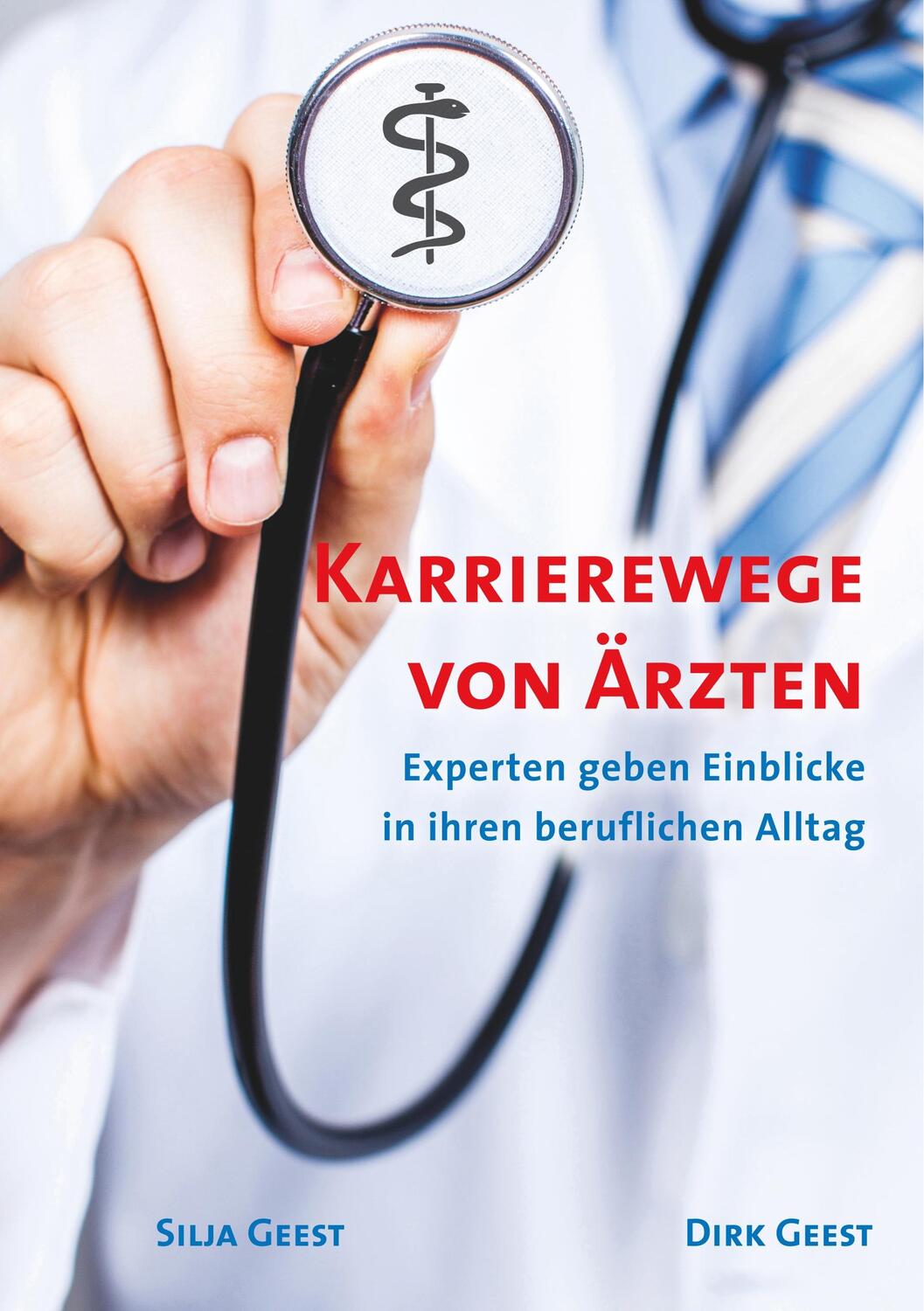 Cover: 9783752828375 | Karrierewege von Ärzten | Dirk Geest (u. a.) | Taschenbuch