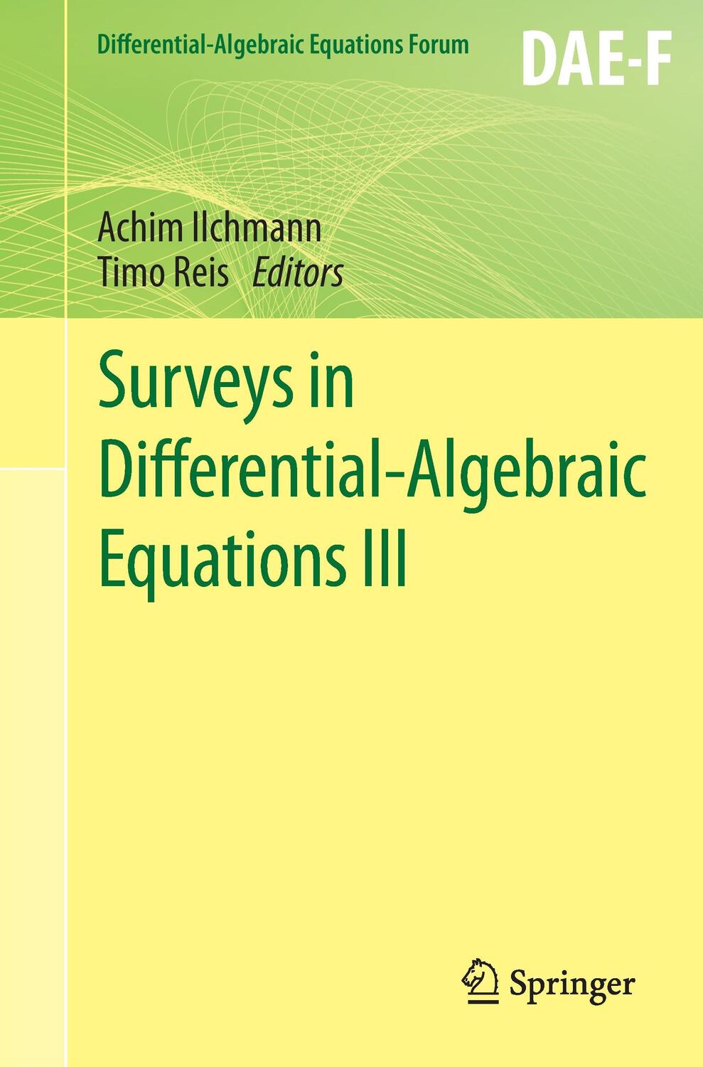 Cover: 9783319224275 | Surveys in Differential-Algebraic Equations III | Ilchmann (u. a.)