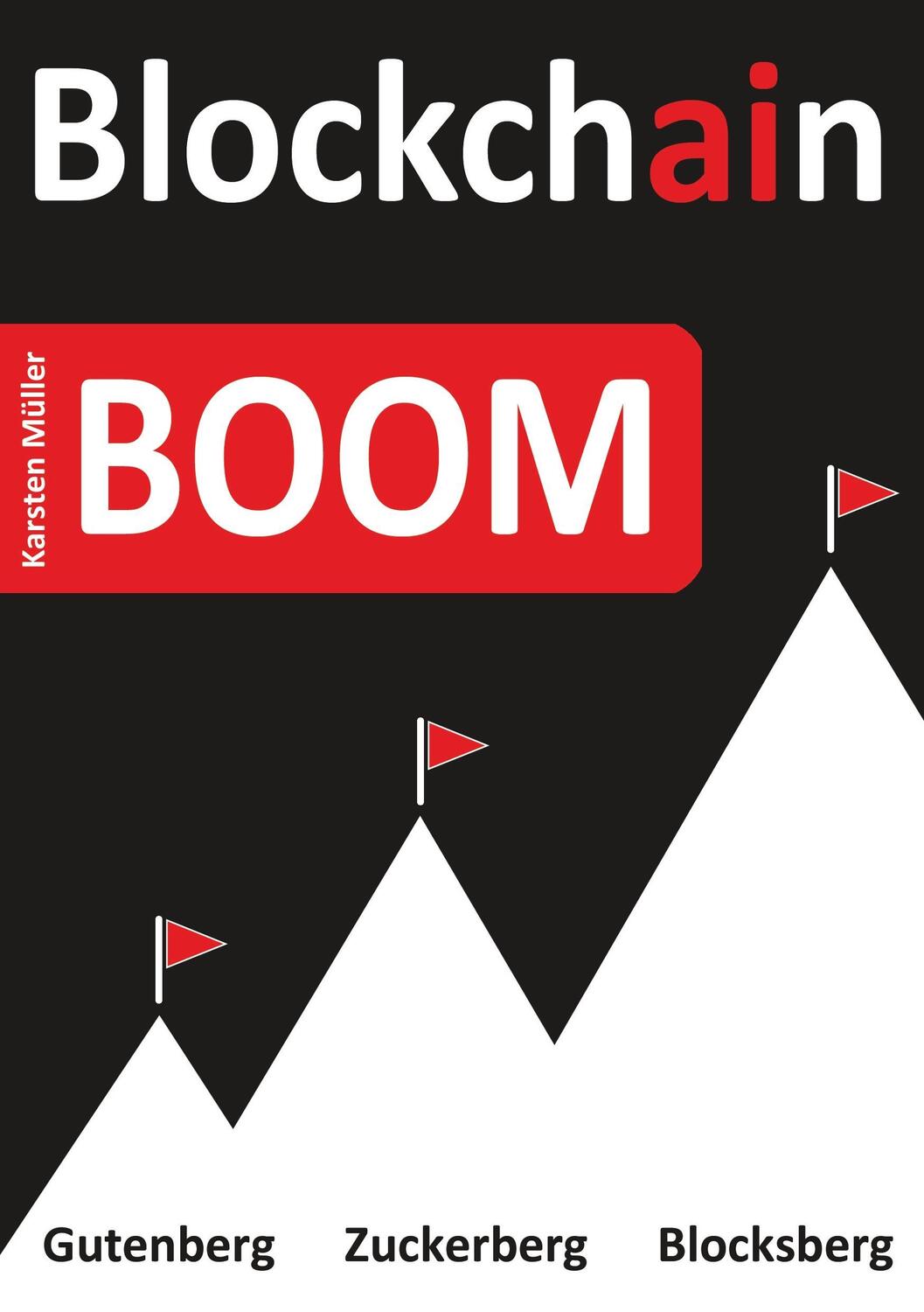 Cover: 9783746941455 | Blockchain-BOOM | Geschichte der Zukunft | Karsten Müller | Buch