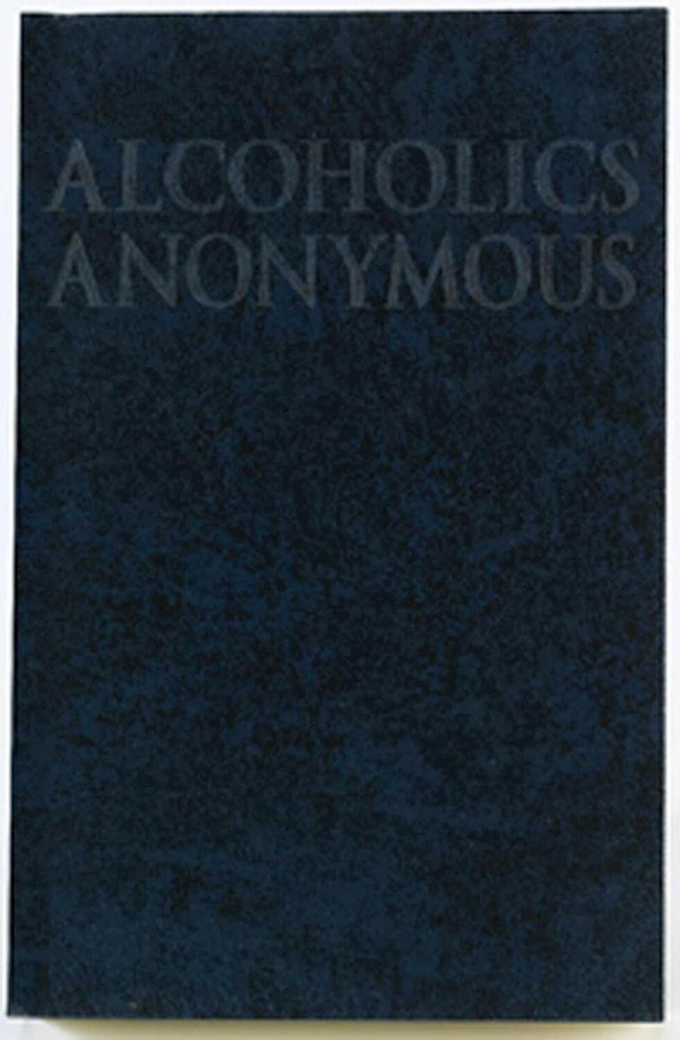 Cover: 9781893007178 | Alcoholics Anonymous Big Book Trade Edition | Anonymous | Taschenbuch
