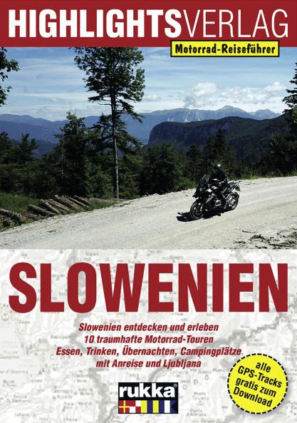 Cover: 9783933385895 | Motorrad-Reiseführer Slowenien | 10 traumhafte Motorradtouren | Berg