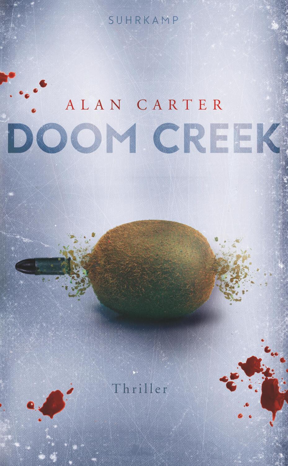 Cover: 9783518471555 | Doom Creek | Thriller | Alan Carter | Taschenbuch | Deutsch | 2021