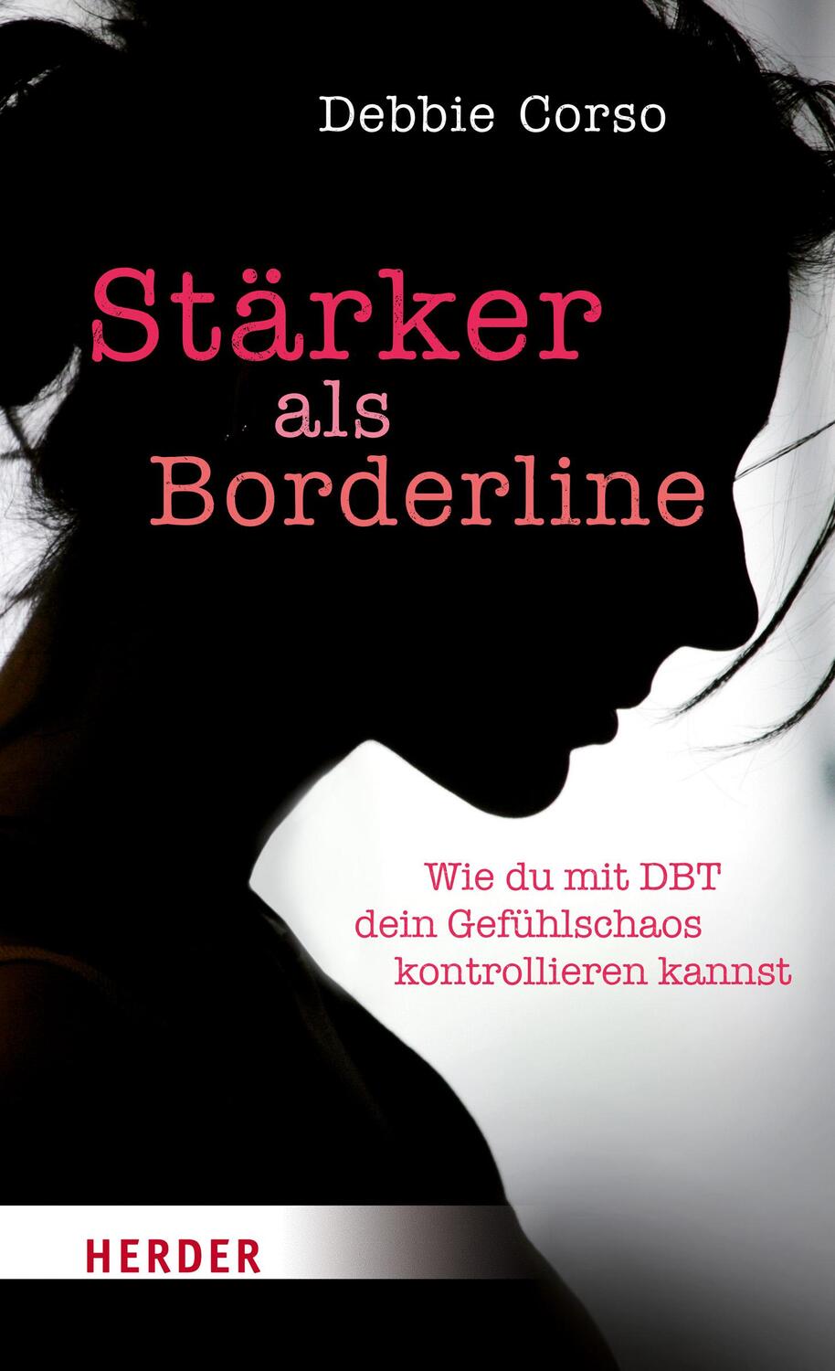 Cover: 9783451600579 | Stärker als Borderline | Debbie Corso | Taschenbuch | 204 S. | Deutsch