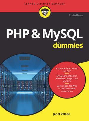 Cover: 9783527714438 | PHP & MySQL für Dummies | Janet Valade | Taschenbuch | für Dummies