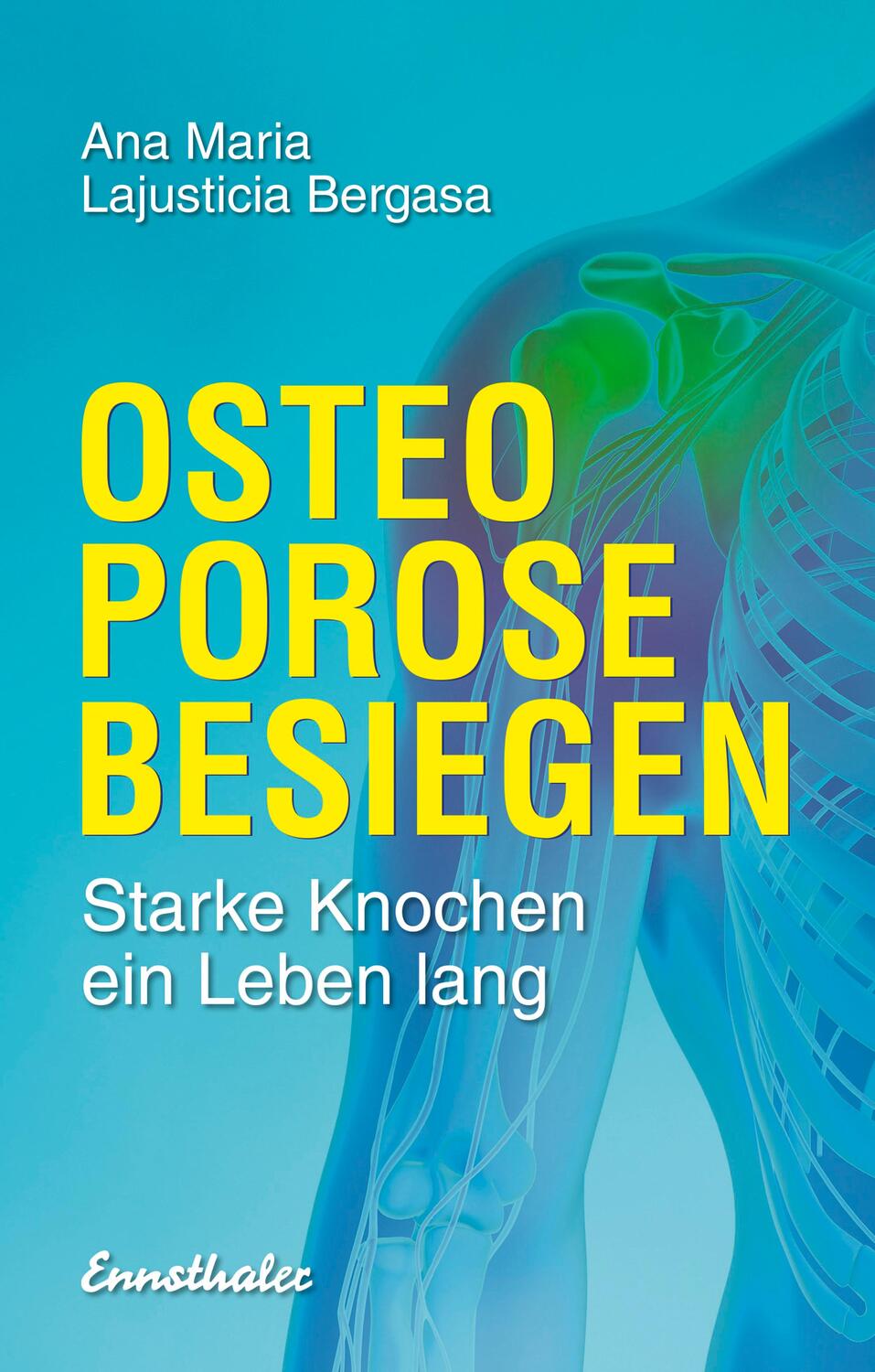 Cover: 9783850689618 | Osteoporose besiegen | Starke Knochen ein Leben lang | Bergasa | Buch