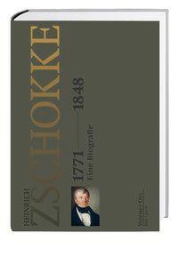 Cover: 9783039192731 | Heinrich Zschokke 1771-1848 | Eine Biografie | Werner Ort | Buch