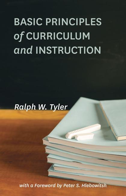 Cover: 9780226086507 | Basic Principles of Curriculum and Instruction | Ralph W. Tyler | Buch