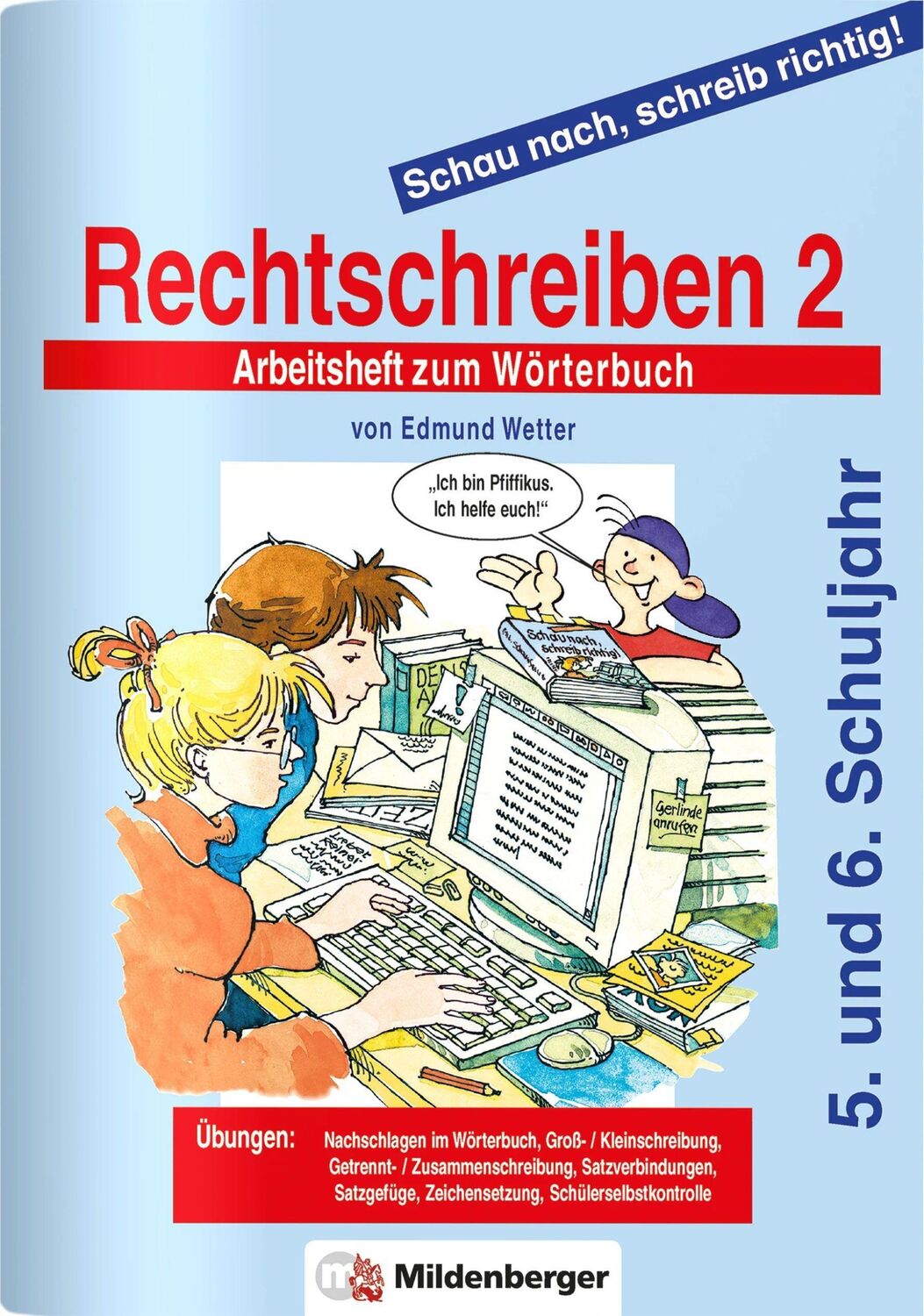 Cover: 9783619148127 | Schau nach, schreib richtig! Rechtschreiben 2. Arbeitsheft | Wetter