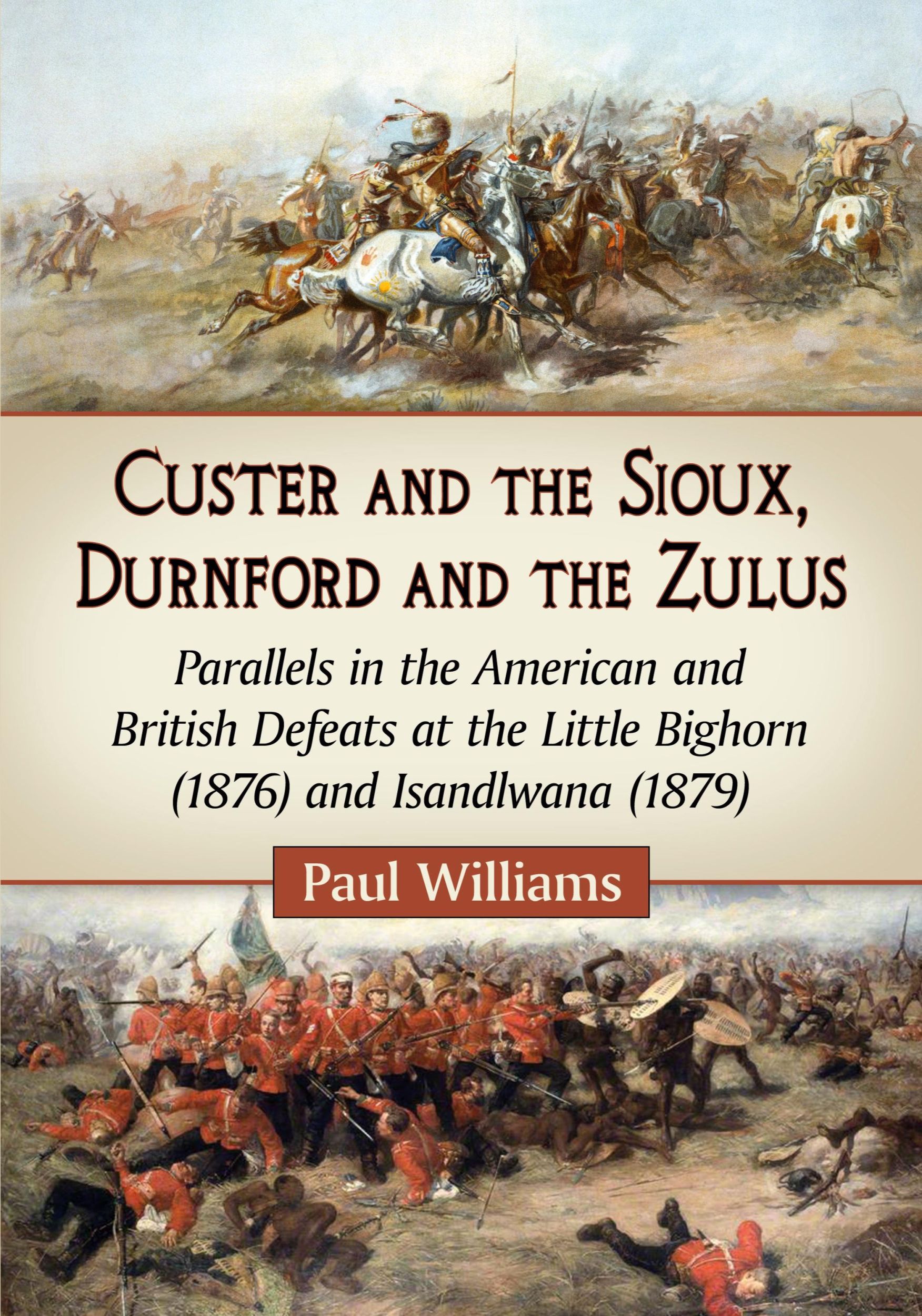 Cover: 9780786497942 | Custer and the Sioux, Durnford and the Zulus | Paul Williams | Buch