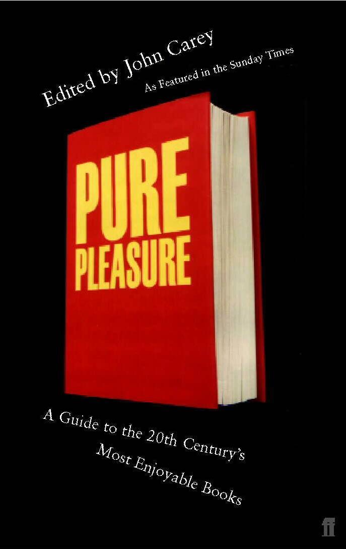 Cover: 9780571204489 | Pure Pleasure | A Guide to the 20th Century's Most Enjoyable Books