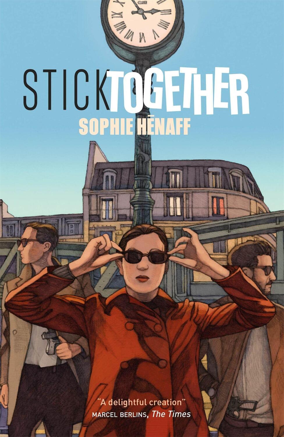 Cover: 9780857055811 | Stick Together | Sophie Henaff | Taschenbuch | Kartoniert / Broschiert