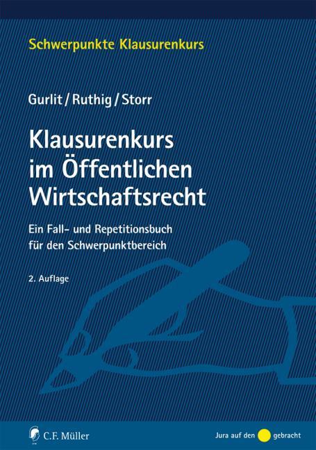 Cover: 9783811455580 | Klausurenkurs im Öffentlichen Wirtschaftsrecht | Elke Gurlit (u. a.)
