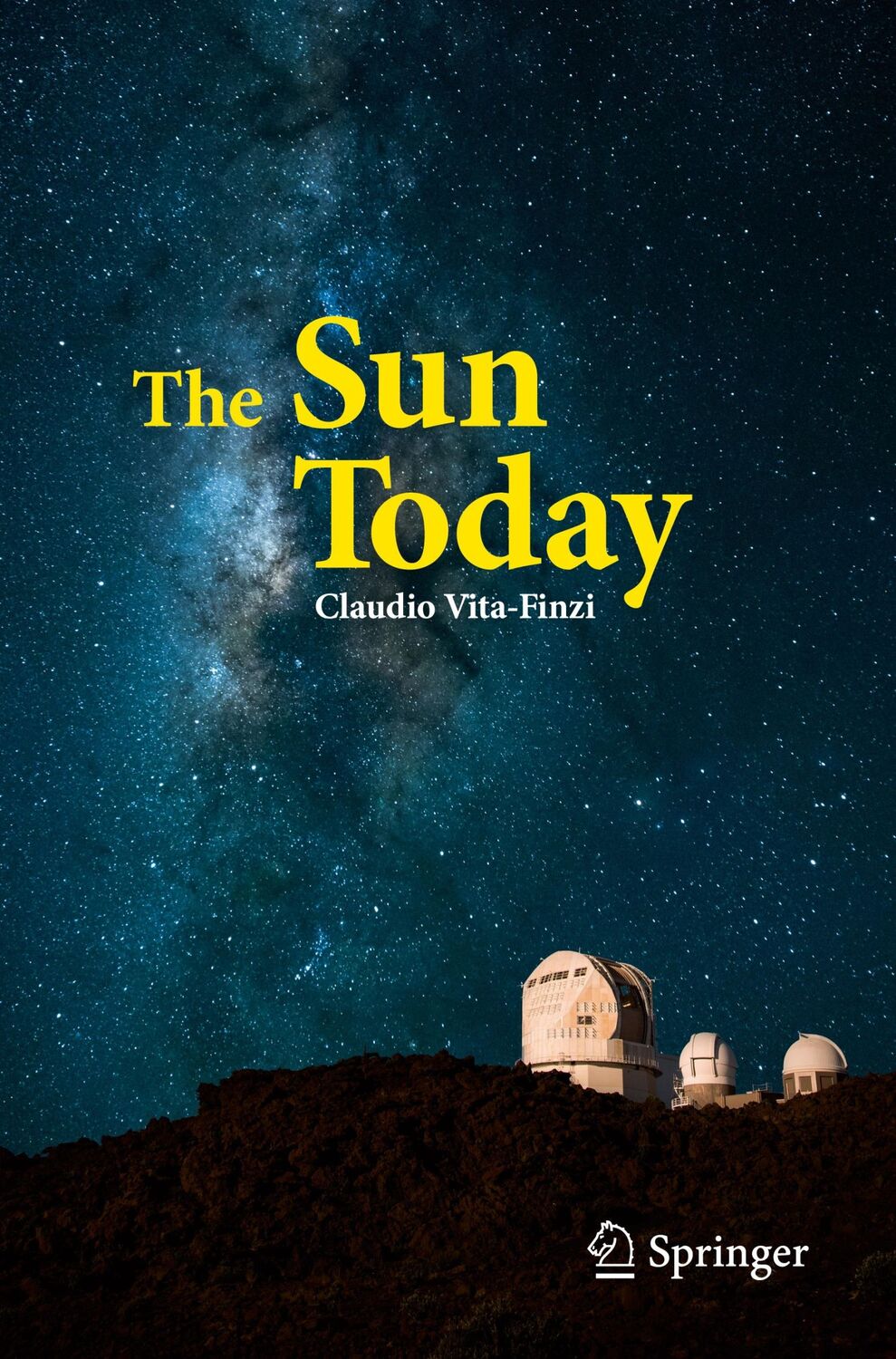 Cover: 9783030040789 | The Sun Today | Claudio Vita-Finzi | Taschenbuch | Paperback | xi