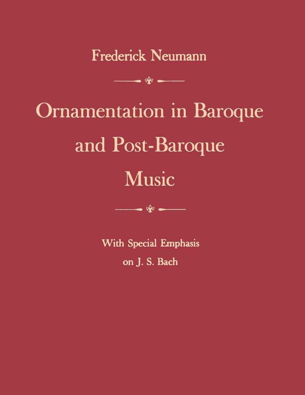 Cover: 9780691027074 | Ornamentation in Baroque and Post-Baroque Music, with Special...
