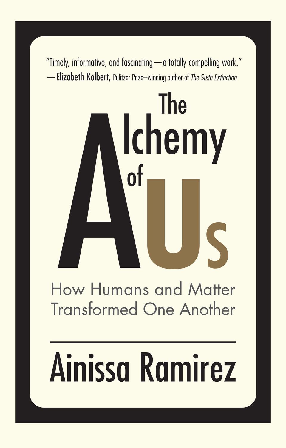 Cover: 9780262542265 | The Alchemy of Us | How Humans and Matter Transformed One Another
