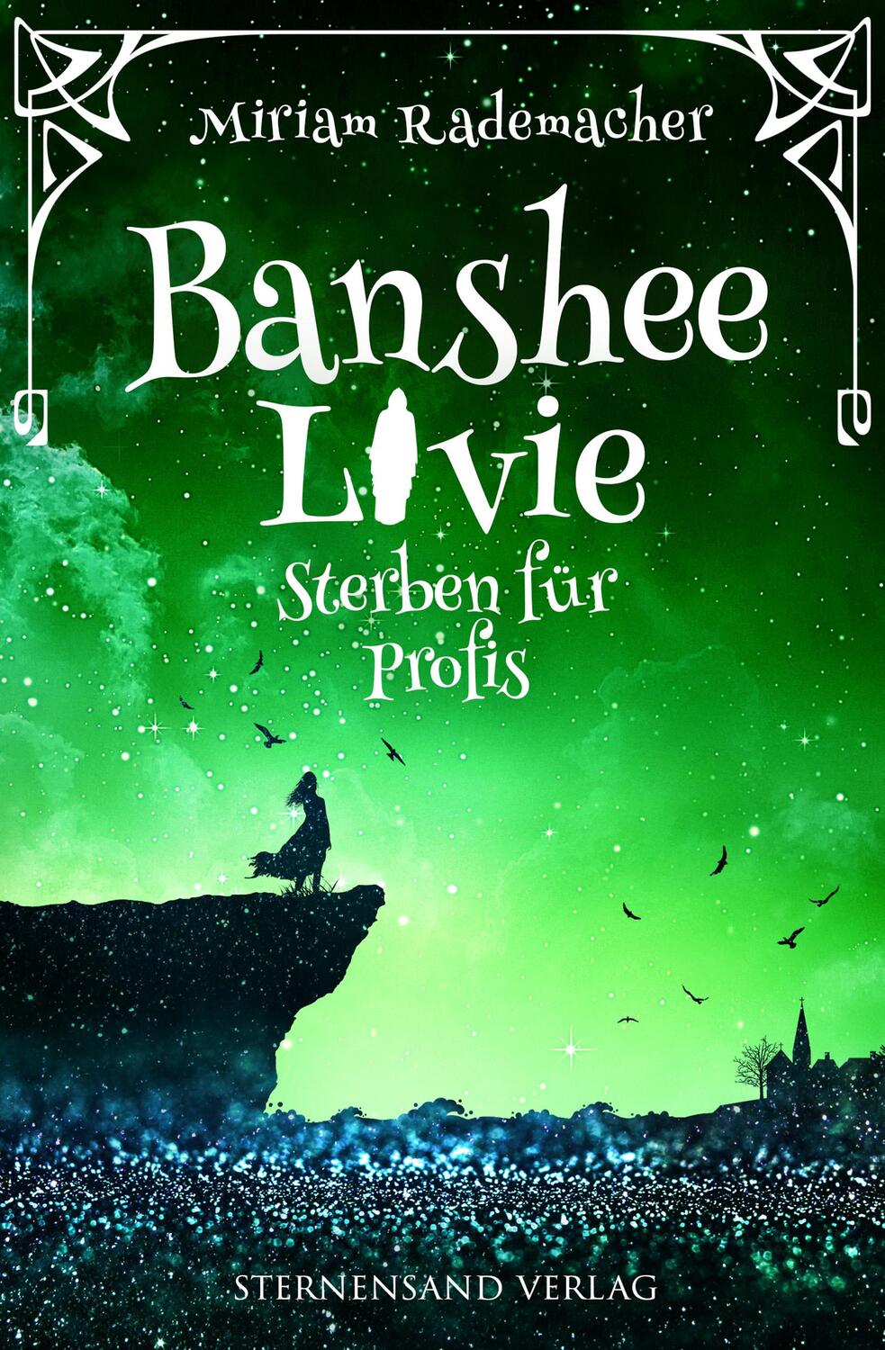 Cover: 9783038960041 | Banshee Livie 03. Sterben für Profis | Miriam Rademacher | Taschenbuch