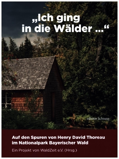 Cover: 9783941306479 | "Ich ging in die Wälder ..." | WaldZeit | Taschenbuch | 160 S. | 2022