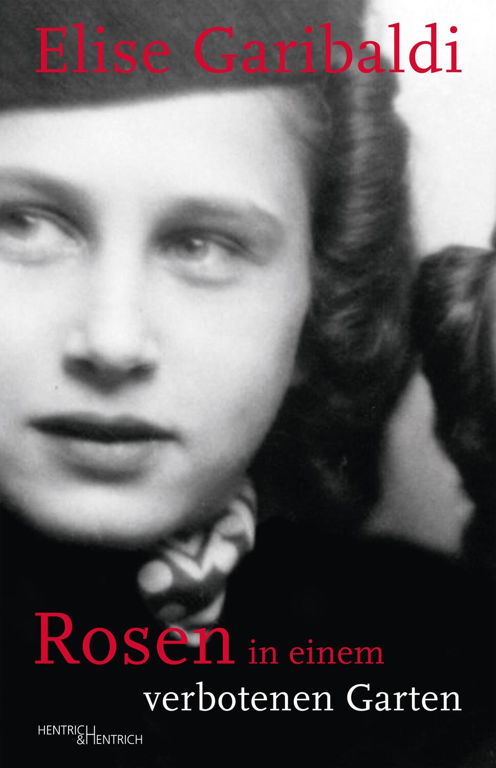 Cover: 9783955653002 | Rosen in einem verbotenen Garten | Eine Liebe in Zeiten des Holocaust