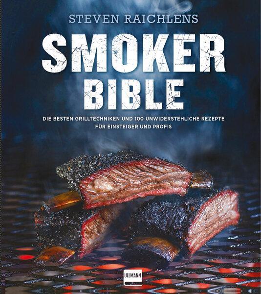 Cover: 9783741521263 | Steven Raichlens Smoker Bible | Steven Raichlen | Buch | 304 S. | 2017