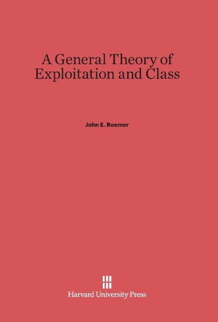 Cover: 9780674435858 | A General Theory of Exploitation and Class | John E. Roemer | Buch