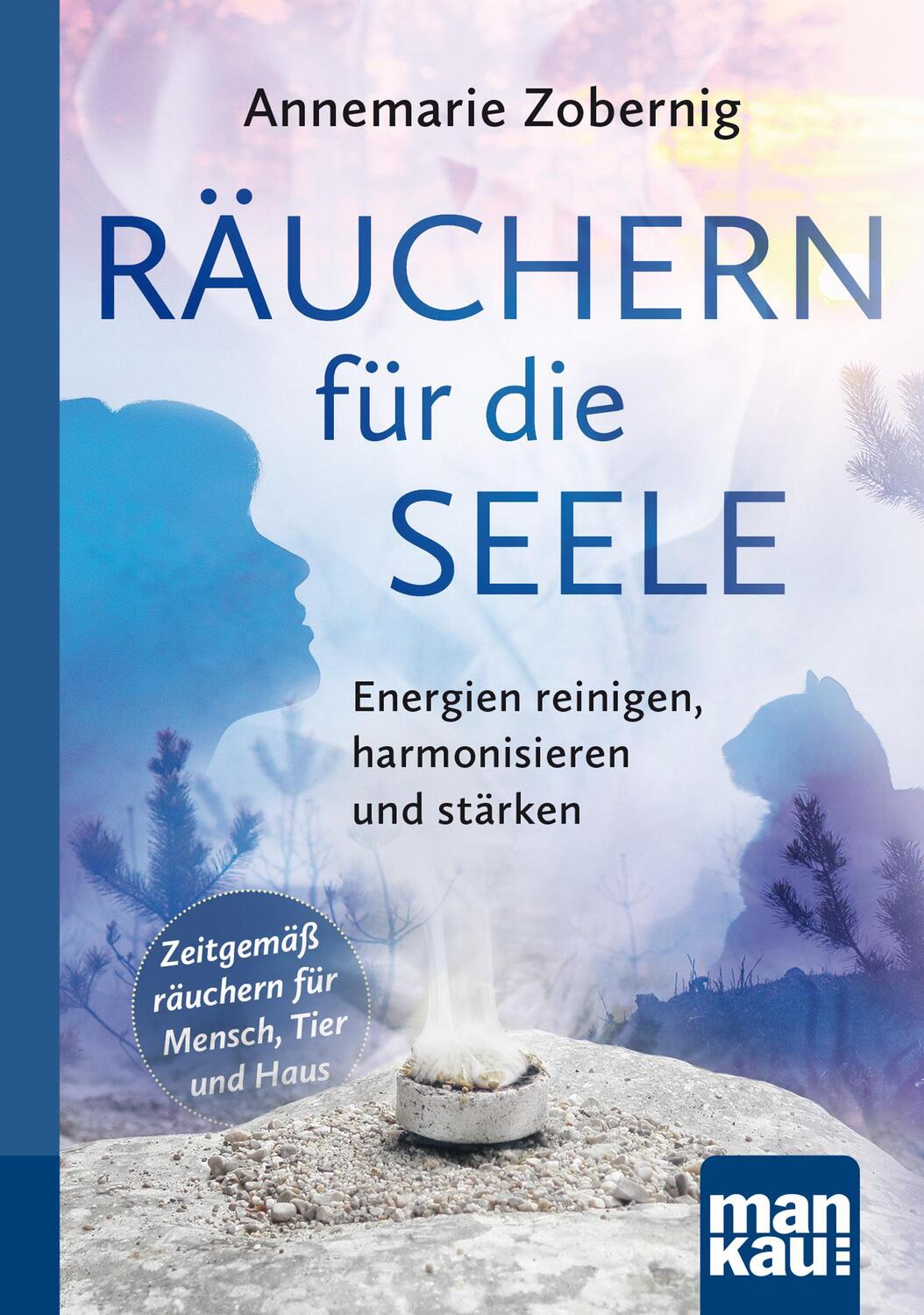 Cover: 9783863745356 | Räuchern für die Seele. Kompakt-Ratgeber | Annemarie Zobernig | Buch