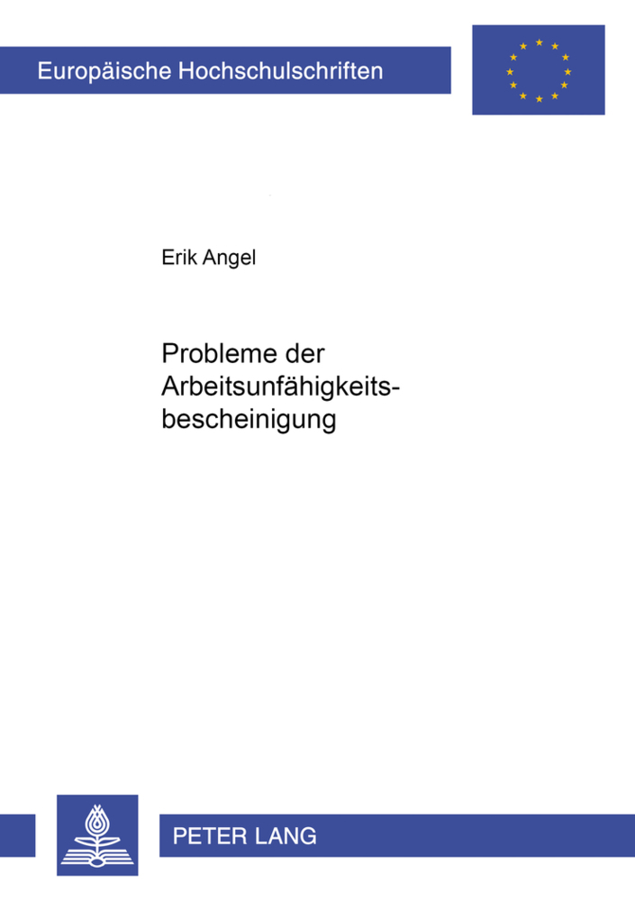 Cover: 9783631361542 | Probleme der Arbeitsunfähigkeitsbescheinung | Erik Angel | Taschenbuch
