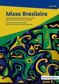 Cover: 9783990354131 | Kleeb, J: Missa Brasileira - Gesamtpartitur | Jean Kleeb | Deutsch