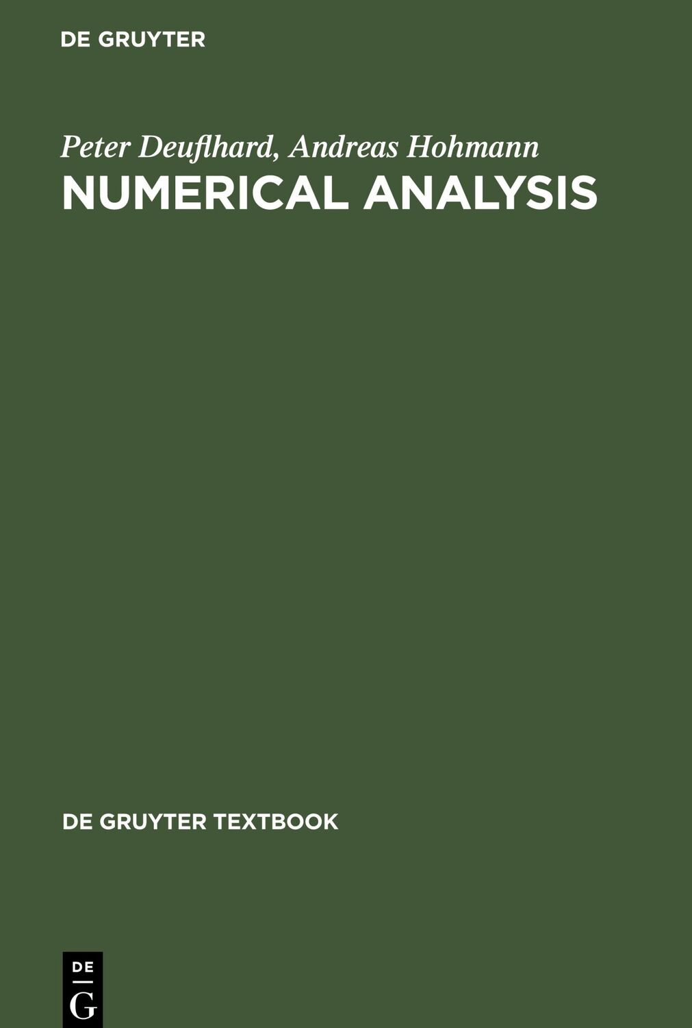 Cover: 9783110140316 | Numerical Analysis | A First Course in Scientific Computation | Buch