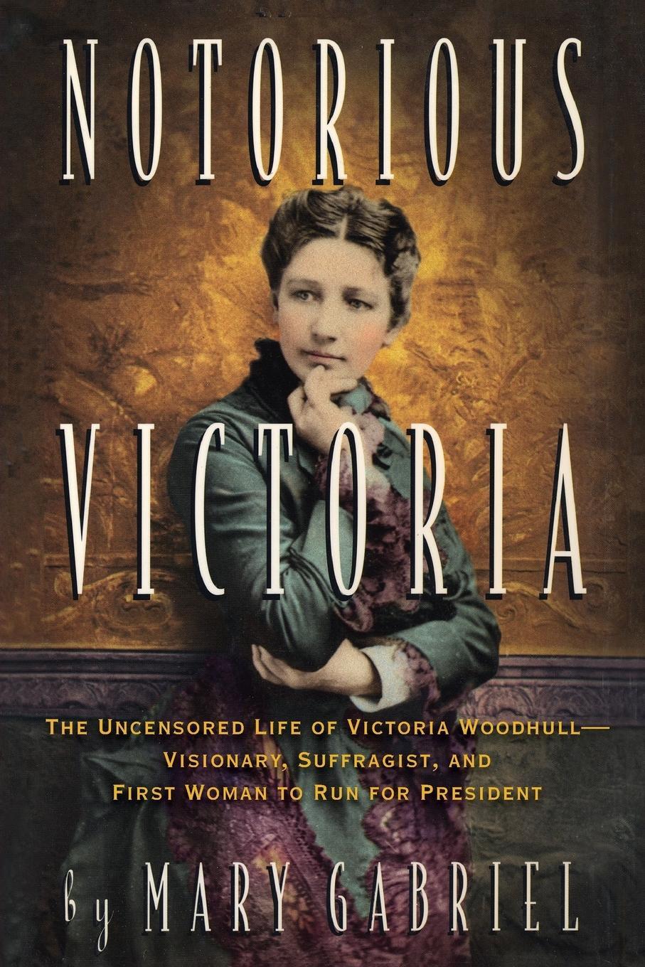 Cover: 9781616207526 | Notorious Victoria | Mary Gabriel | Taschenbuch | Paperback | Englisch